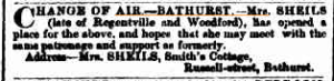 CHANGE of AIR, BATHURST - Mrs. Sheils (late of Regentville and Woodford) has opened a place for the above...Smith's Cottage, Russell St., Bathurst. from Sydney Morning Herald 24 May 1873